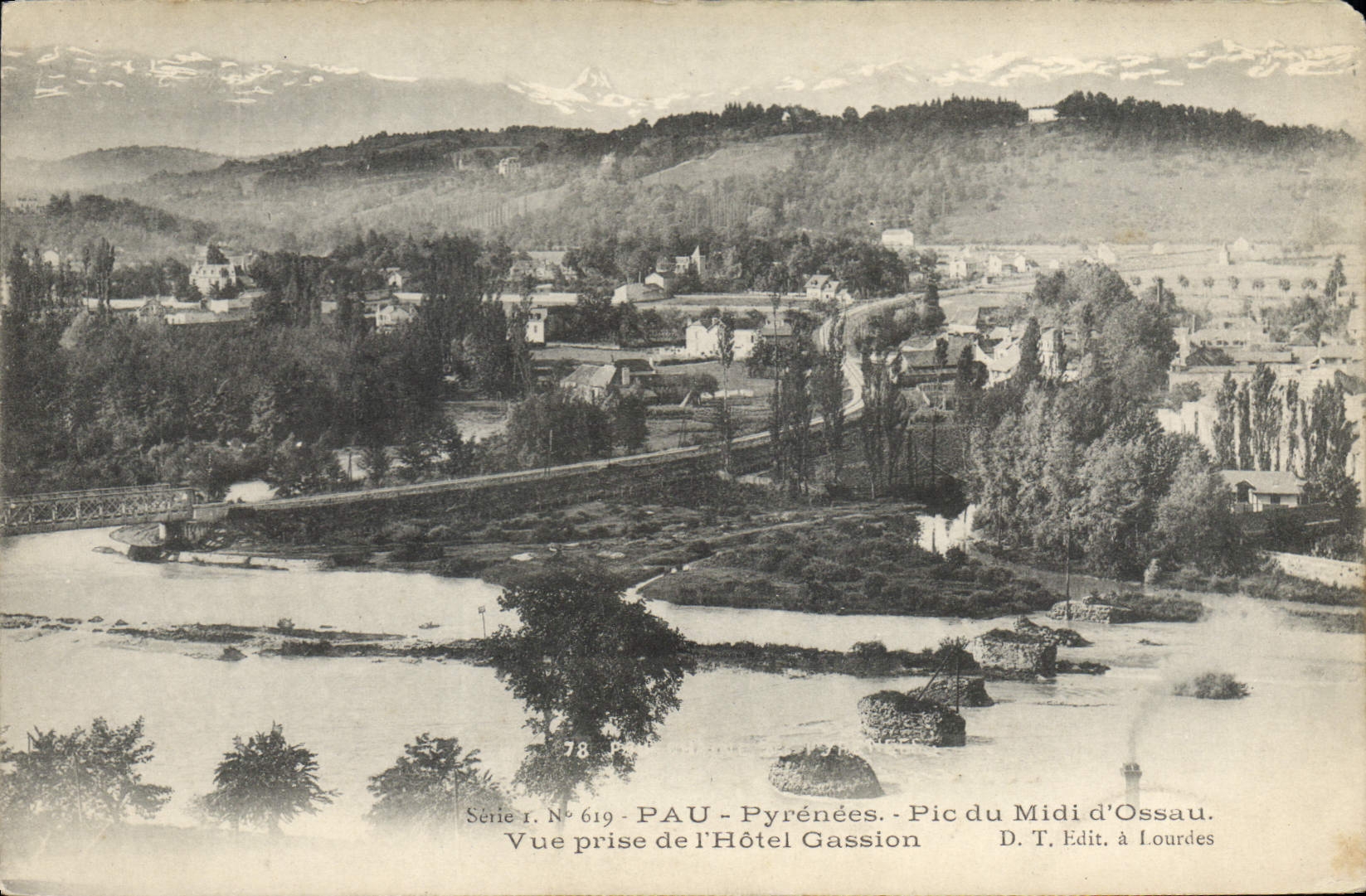 Vue prise de l'Hôtel Gassion — Pau - Pyrénées — Pic du Midi d'Ossau — Série I, N° 619 — D. T. Edit. à Lourdes