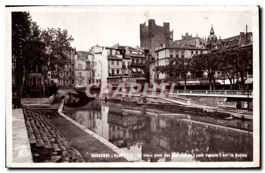 CPA Narbonne Aude Le vieux ponts des marchands pont romain sur la Robine