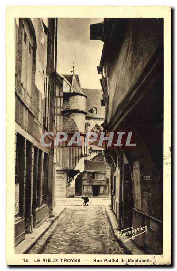 Le Vieux Troyes — Rue Paillot de Montabert — Edition E. Harmignies, Paris (4e)