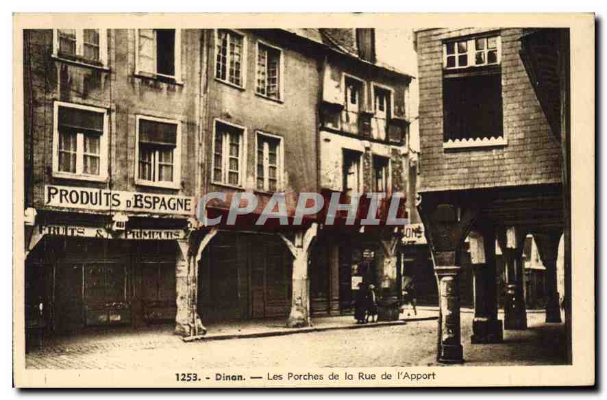 CPA Dinan Les Porches de la Rue de l'Apport Produits d'Espagne