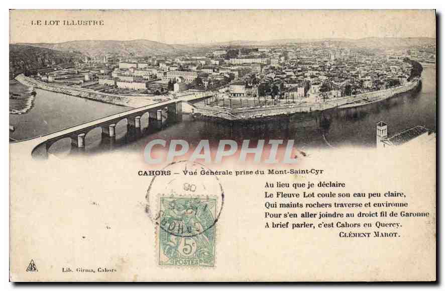 Cahors — Vue Générale prise du Mont-Saint-Cyr — Lib. Girma, Cahors