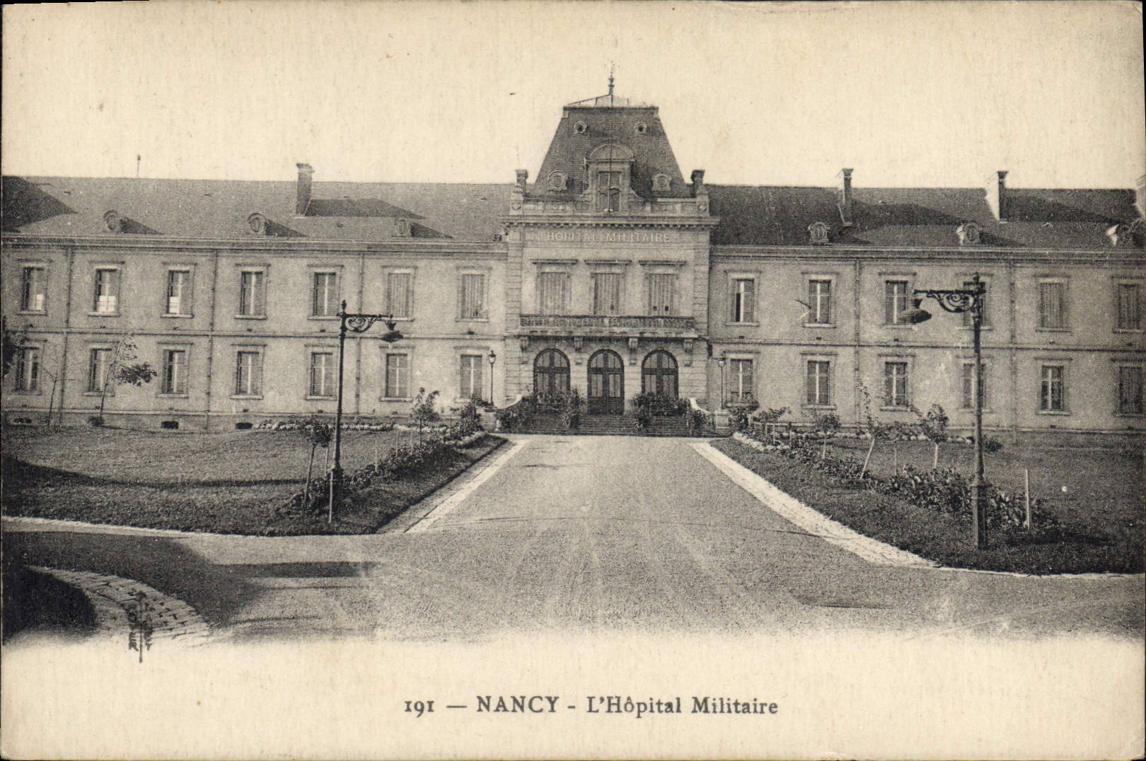 Nancy — L'Hôpital Militaire — 191 — Carte postale