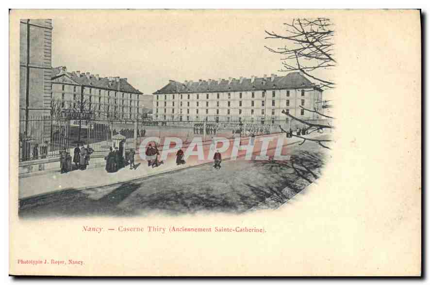 CPA Nancy Caserne Thiry Anciennement Sainte Catherine Militaria