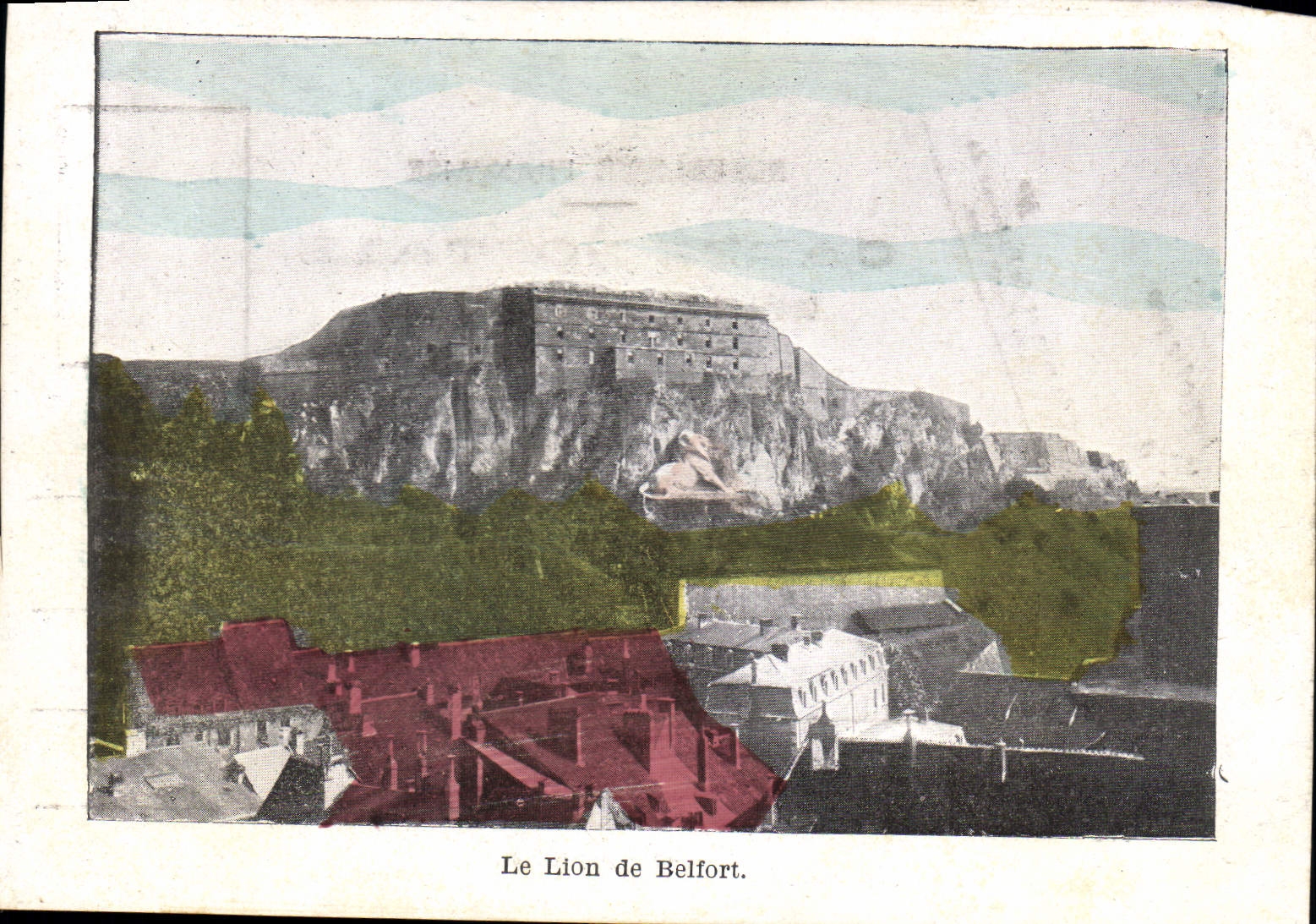Le Lion de Belfort — vue panoramique du fort sur rocher — éditeur non identifié