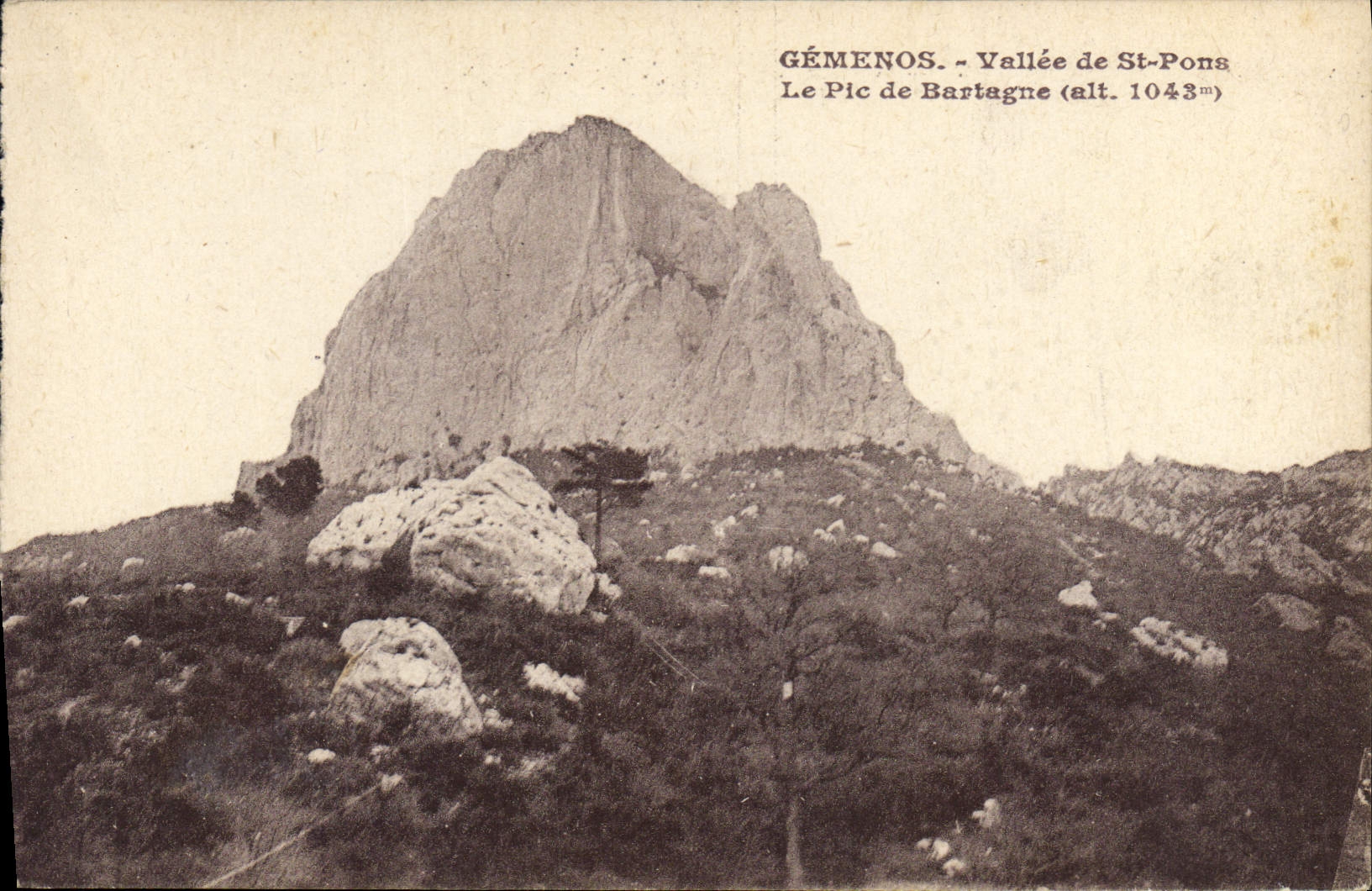 Gémenos - Vallée de St-Pons — Le Pic de Bartagne (alt. 1043m) — A. Tardy, photo-éditeur, 340, boulevard National, Marseille