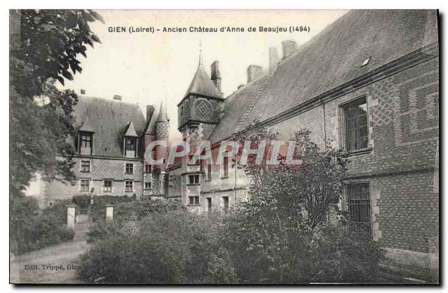 CPA Gien Loiret Ancien Chateau d'Anne de Beaujeu 1494 