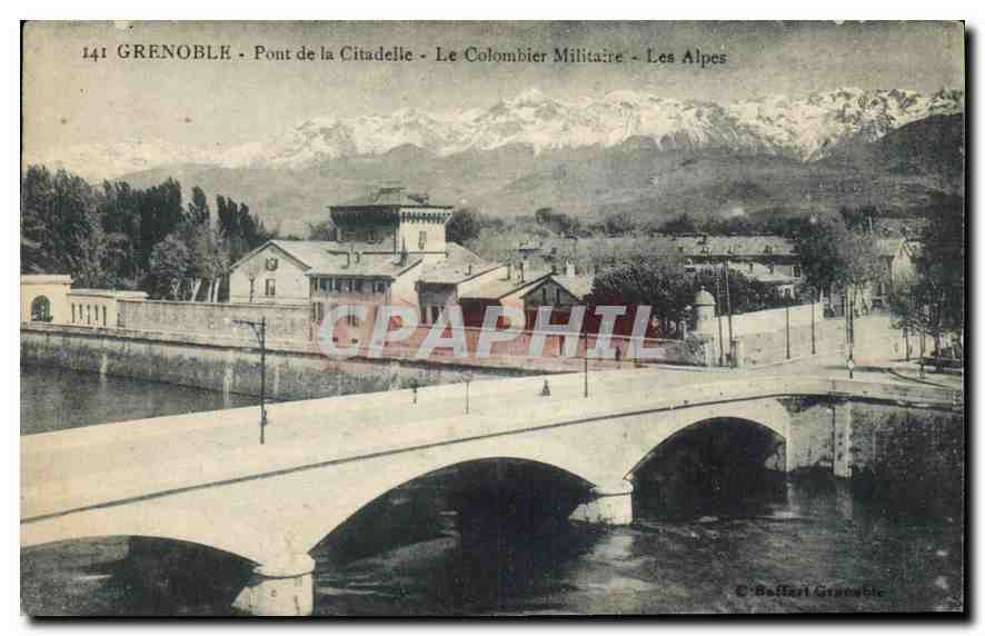 Grenoble - Pont de la Citadelle - Le Colombier Militaire - Les Alpes