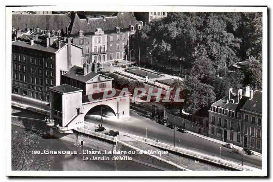 Grenoble — L'Isère — La Gare du Téléphérique — Le Jardin de Ville