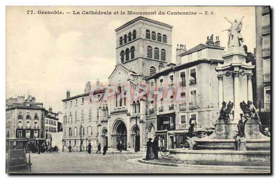 Grenoble — La Cathédrale et le Monument du Centenaire — E.R.