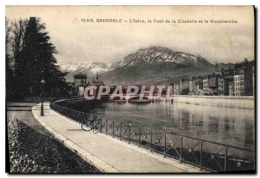 CPA Grenoble L'Isere le Pont de la Citadelle et le Moucherotte 