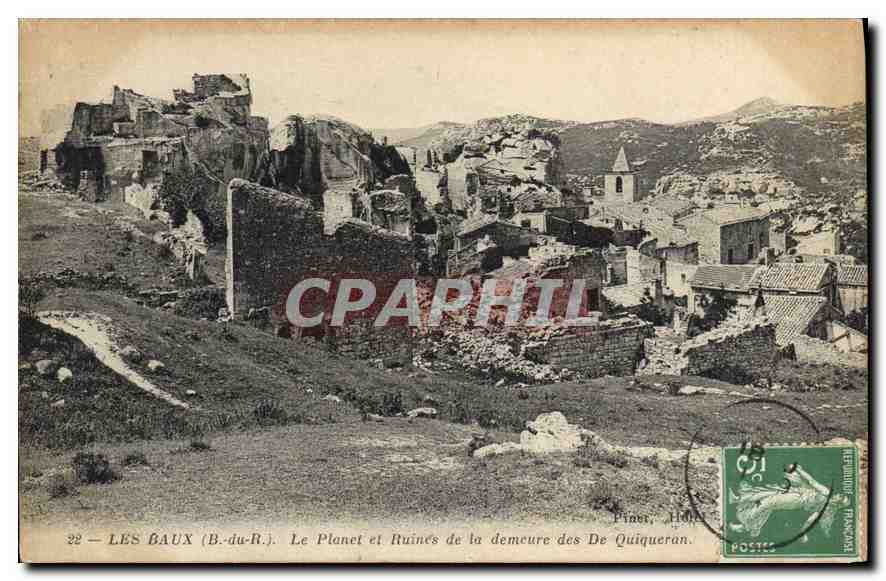 Les Baux (B.-du-R.) — Le Planet et Ruines de la demeure des De Quiqueran — Piner, Hôpital