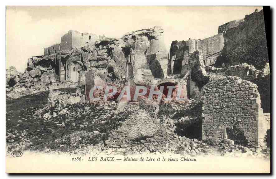 Les Baux — Maison de Lère et le vieux Château — Éditeur ELD, n° 2186