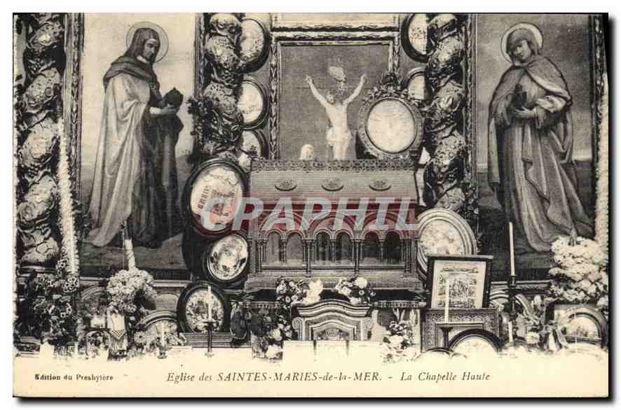 Église des SAINTES-MARIES-de-la-MER — La Chapelle Haute — Édition du Presbytière