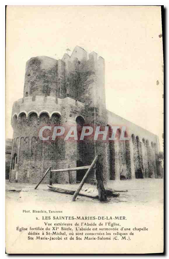 Les Saintes-Maries-de-la-Mer — Église fortifiée du XIe siècle, abside surmontée d'une chapelle — Phot. Blanchin, Tarasecon