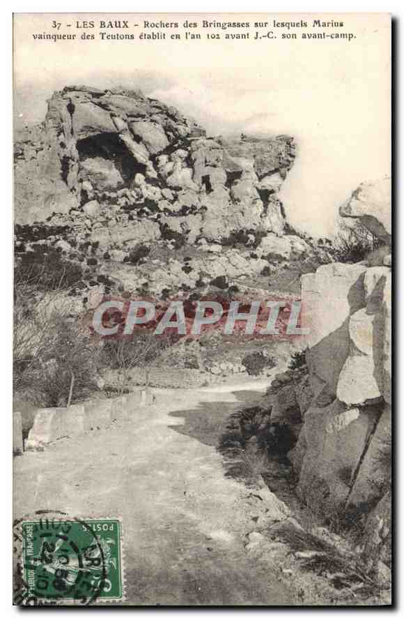 LES BAUX - Rochers des Bringasses sur lesquels Marius vainqueur des Teutons établit en l'an 102 avant J.-C. son avant-camp