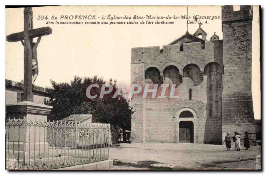 CPA En Provence l'eglise des Stes Maries de la Mer Camargue dont la construction remonte aux premier