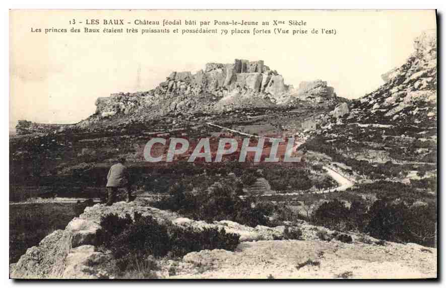 CPA Les Baux Chateau feodal bati par Pons le Jeune au X siecle les PRinces des Baux etaient tres pui