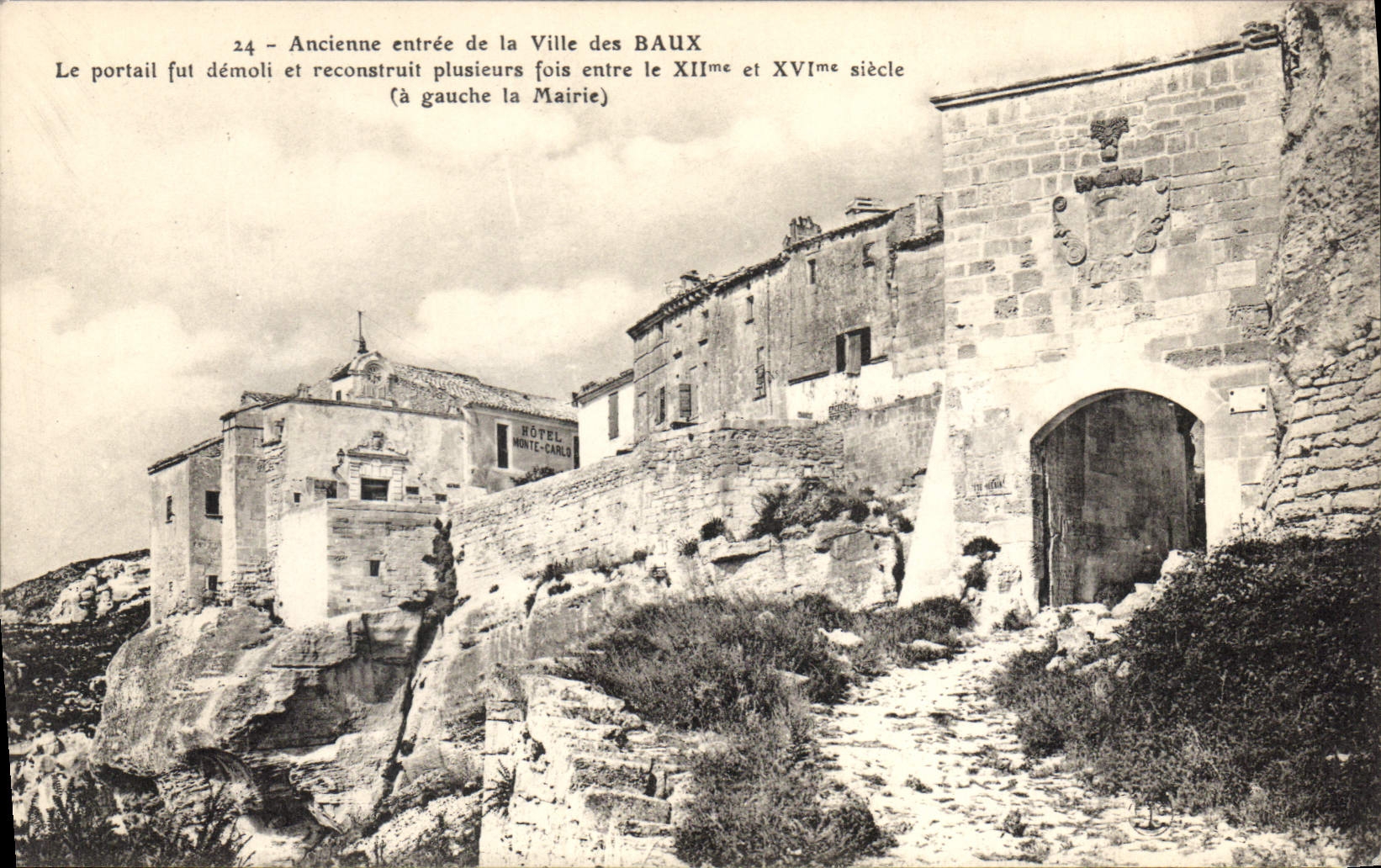 Ancienne entrée de la Ville des BAUX — portail démolie et reconstruite plusieurs fois entre le XIIe et XVIe siècle — éditeur non visible