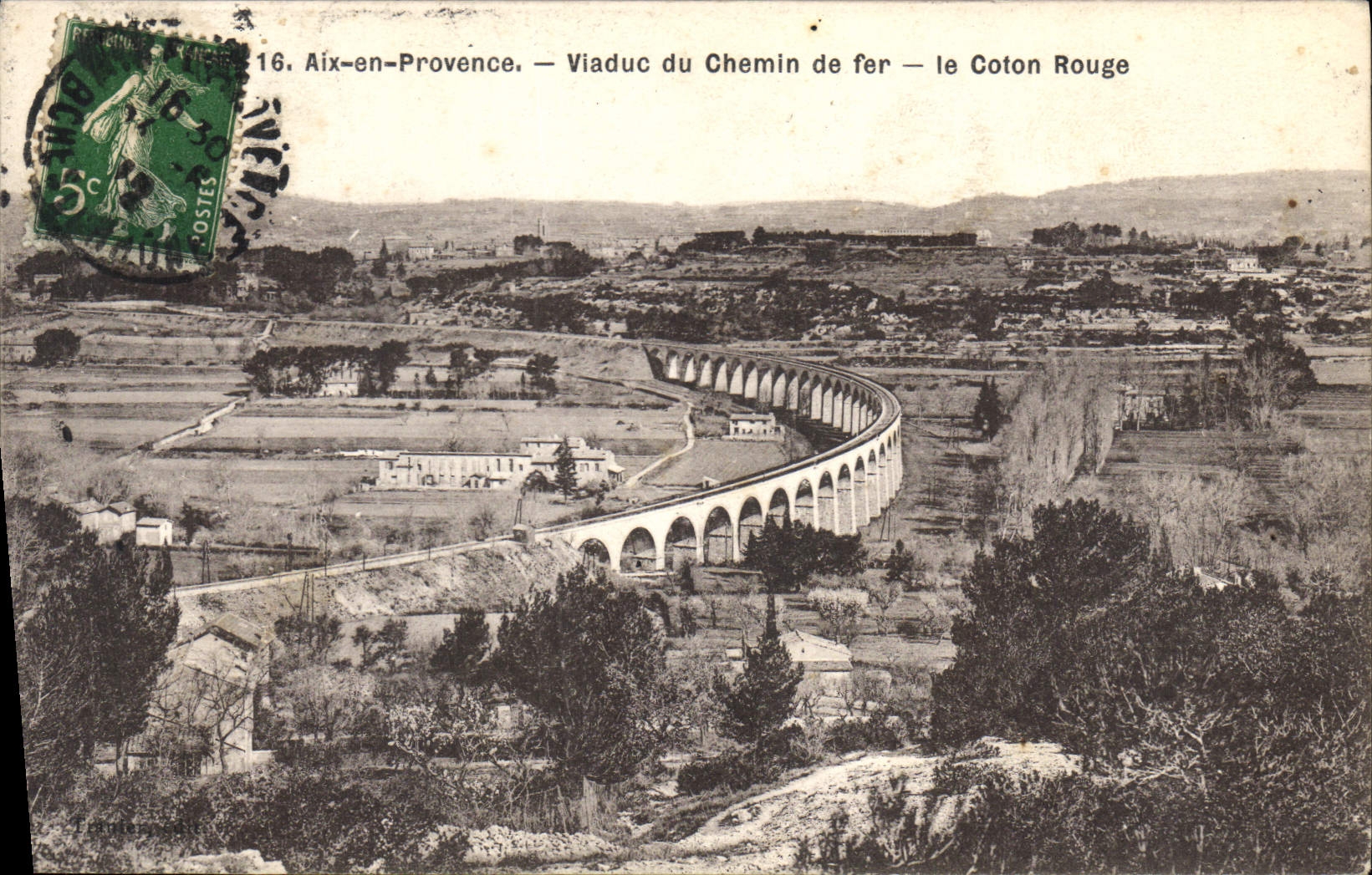 Aix-en-Provence — Viaduc du Chemin de fer — le Coton Rouge