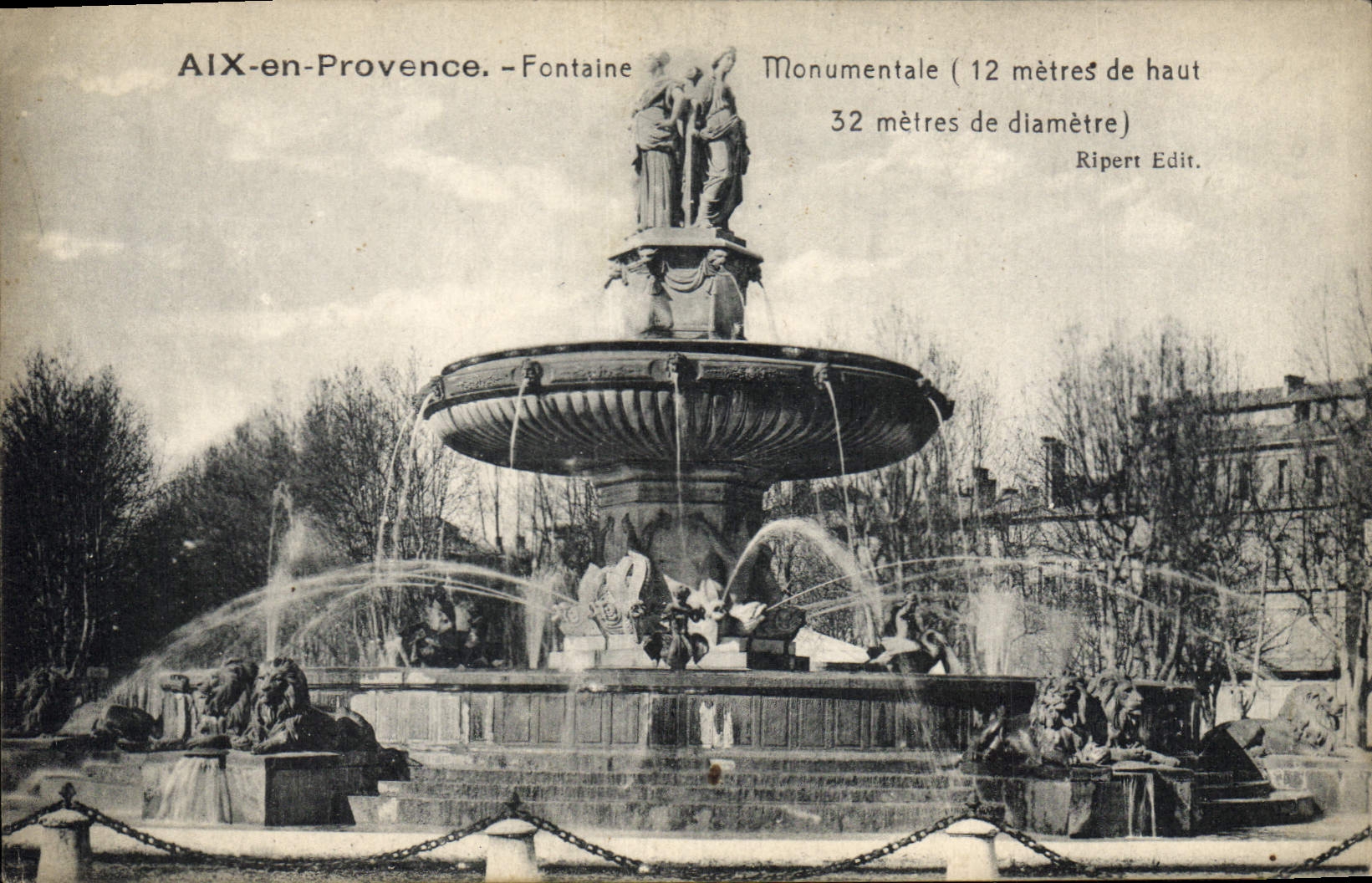 AIX-en-Provence — Fontaine Monumentale (12 mètres de haut, 32 mètres de diamètre) — Ripert Edit.