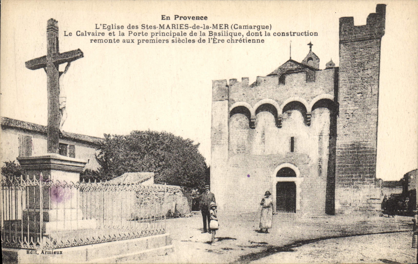 Stes-Maries-de-la-Mer (Camargue) — La Iglesia y el Calvario — Edit. Armieux