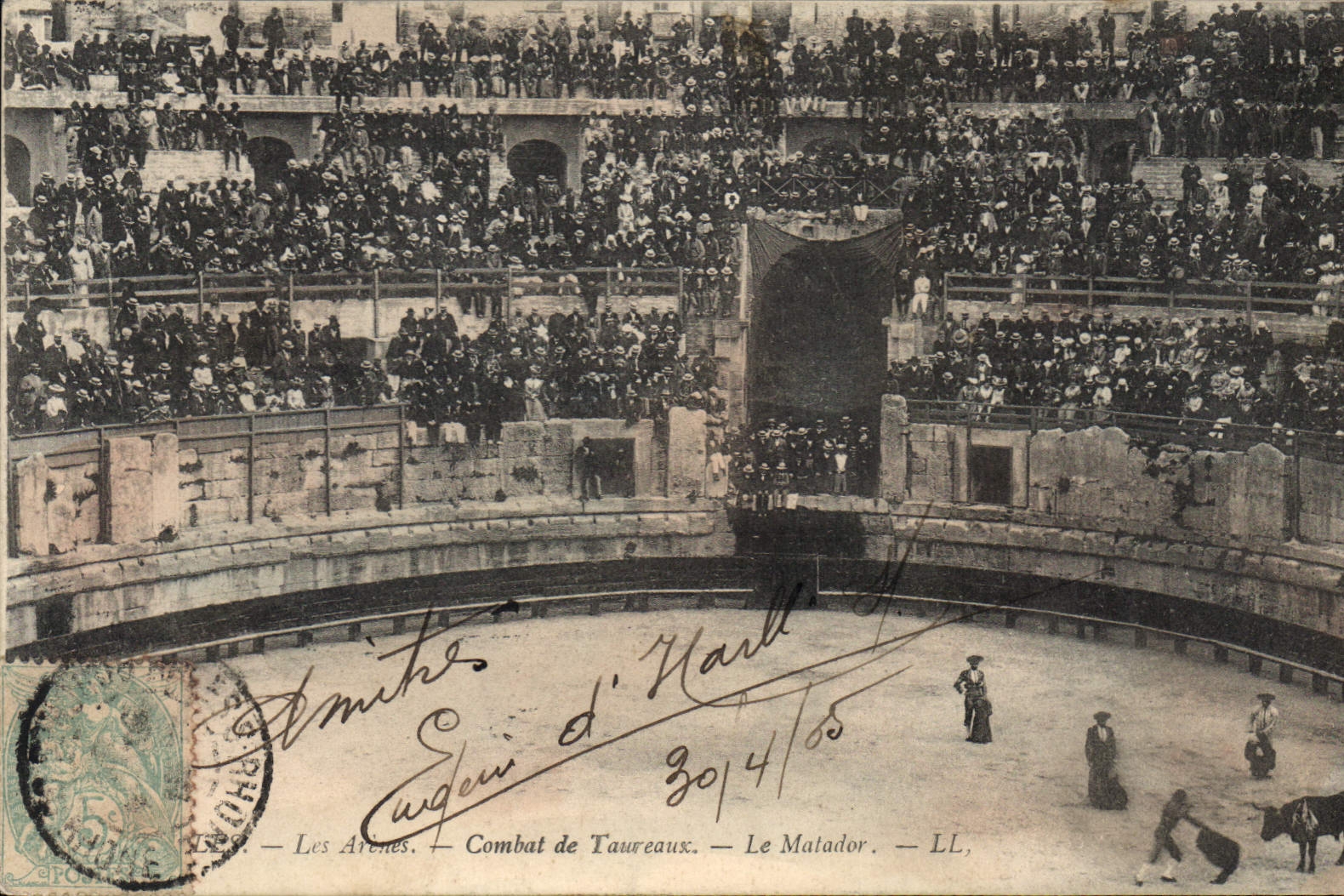 Les Arenes — Combat de Taureaux — Le Matador — LL.