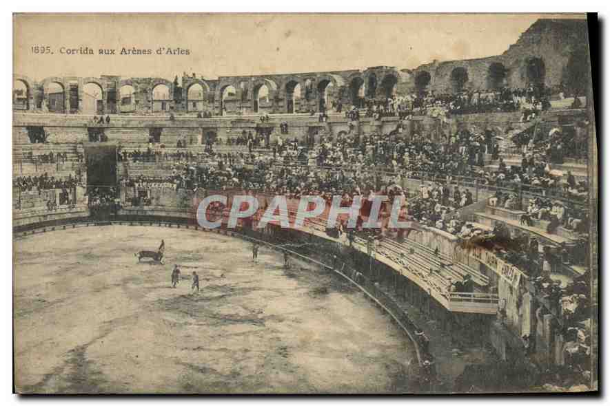 Corrida aux Arènes d'Arles — 1895 — éditeur non visible