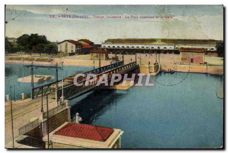 CPA SETE Station Baincaire Le Pont tournant et la Gare