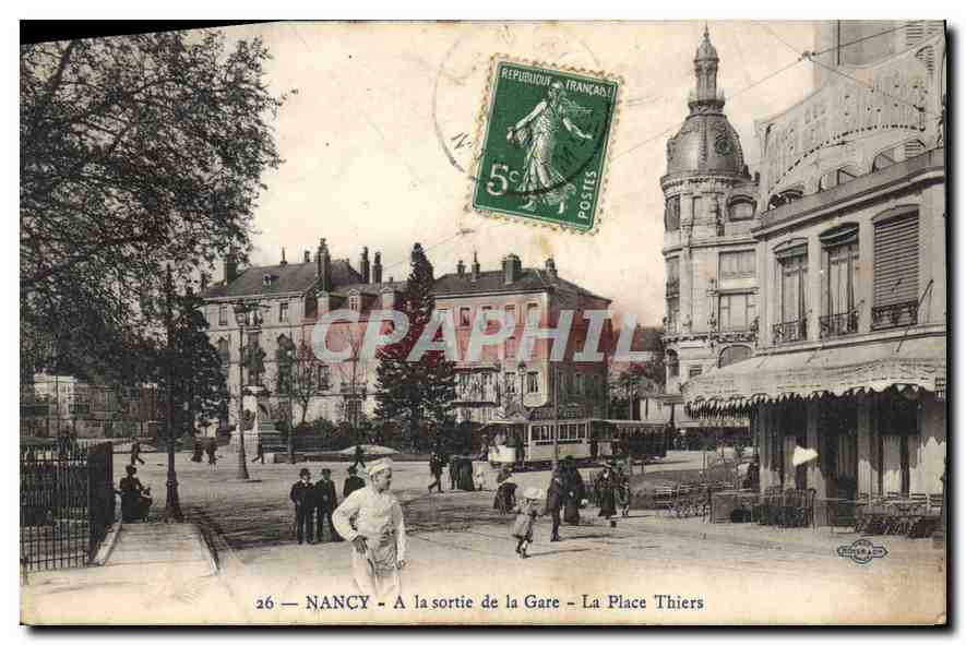 CPA NANCY A la sortie de la Gare La Place Thiers