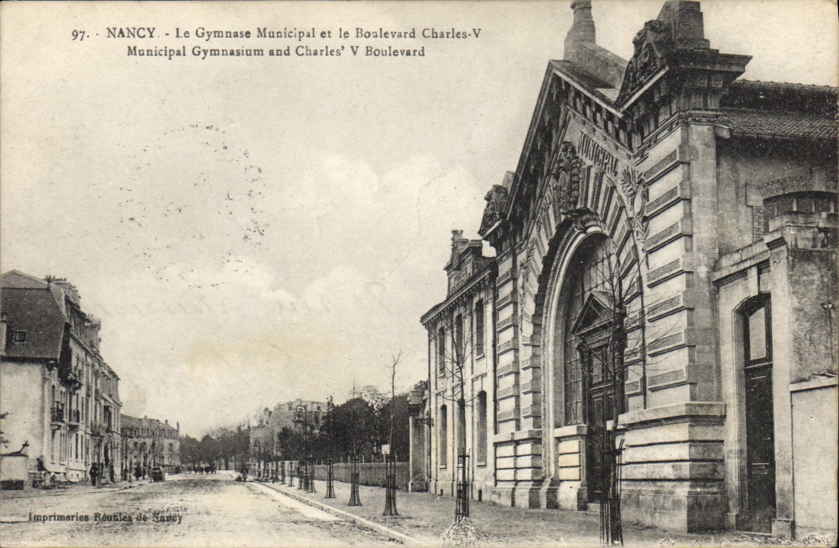 NANCY - Le Gymnase Municipal et le Boulevard Charles-V — Imprimeries Réunies de Nancy, n° 97