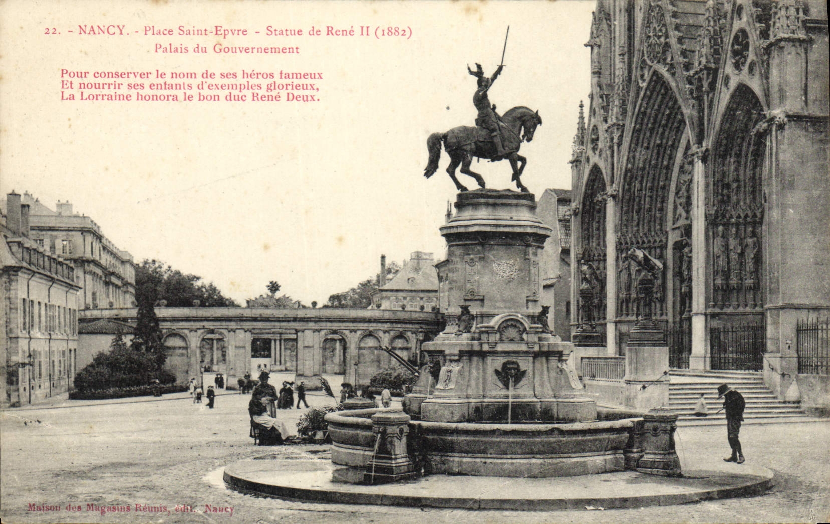 Nancy - Place Saint-Epvre - Statue de René II (1882) — Palais du Gouvernement — Maison des Mugauts Réunis, édit. Nancy