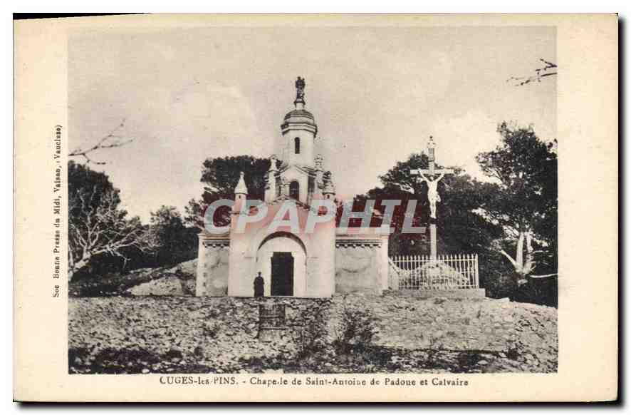 CPA Cuges les Pins Chapelle de St Antoine de Padoue et Calvaire 