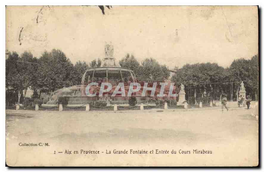 Aix en Provence — La Grande Fontaine und Eingang zum Cours Mirabeau — Collection C. M.