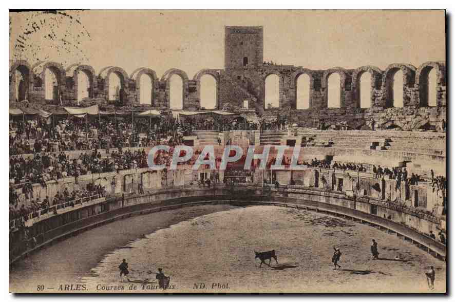 Arles — Courses de Taureaux — ND. Phol. n°80
