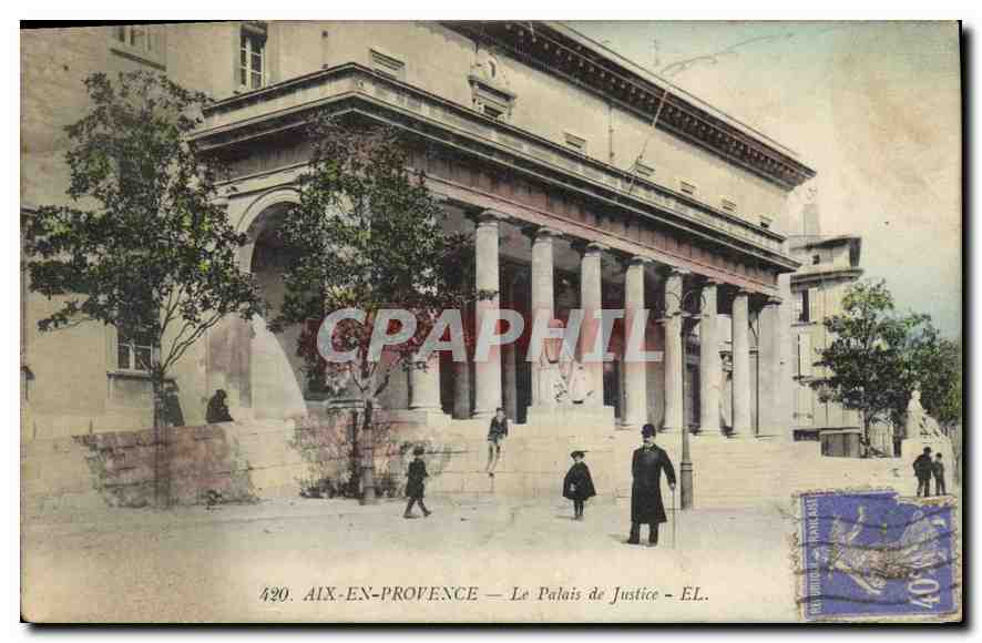 Aix-en-Provence — Das Palais de Justice — EL. Nr. 420