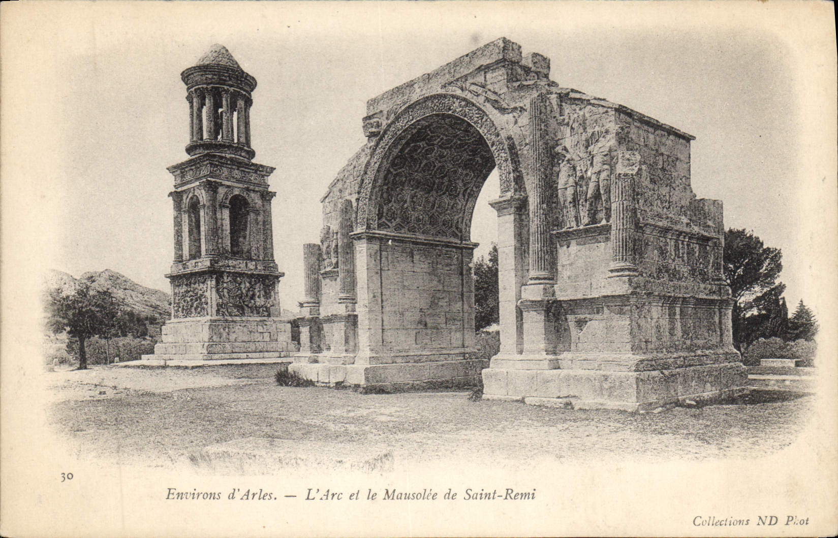 Environs d'Arles — L'Arc et le Mausolée de Saint-Remi — Collections ND Piot