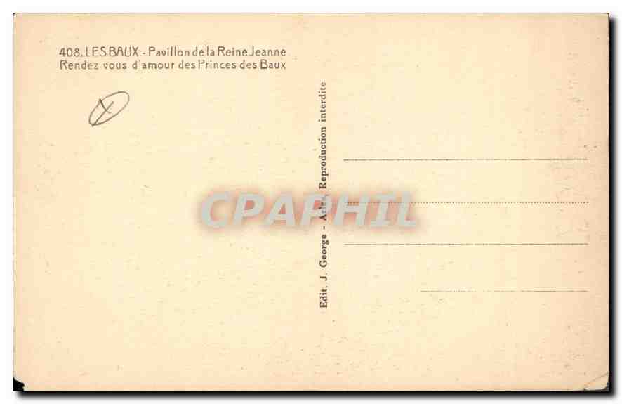 Les Baux - Pavillon de la Reine Jeanne — Éditeur J. Georges, n° 408 — Verso