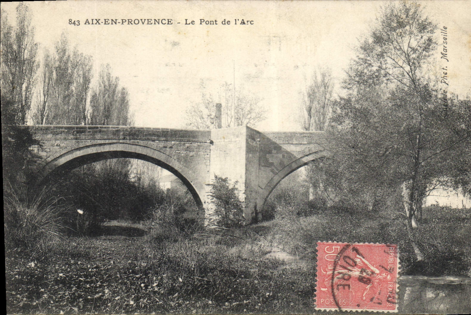 Aix-en-Provence - Le Pont de l'Arc — Phototypie Marseille, n°843