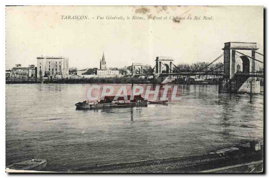CPA Tarascon Vue Generale Le Rhone  le Pont et Chateau du Roi Rene