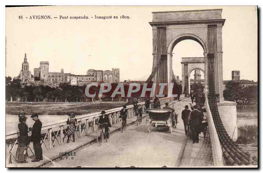 Avignon — Pont suspendu — Inauguré en 1809.
