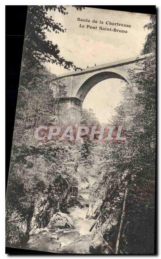 Le Pont Saint-Bruno — Route de la Chartreuse — CPAPHIL