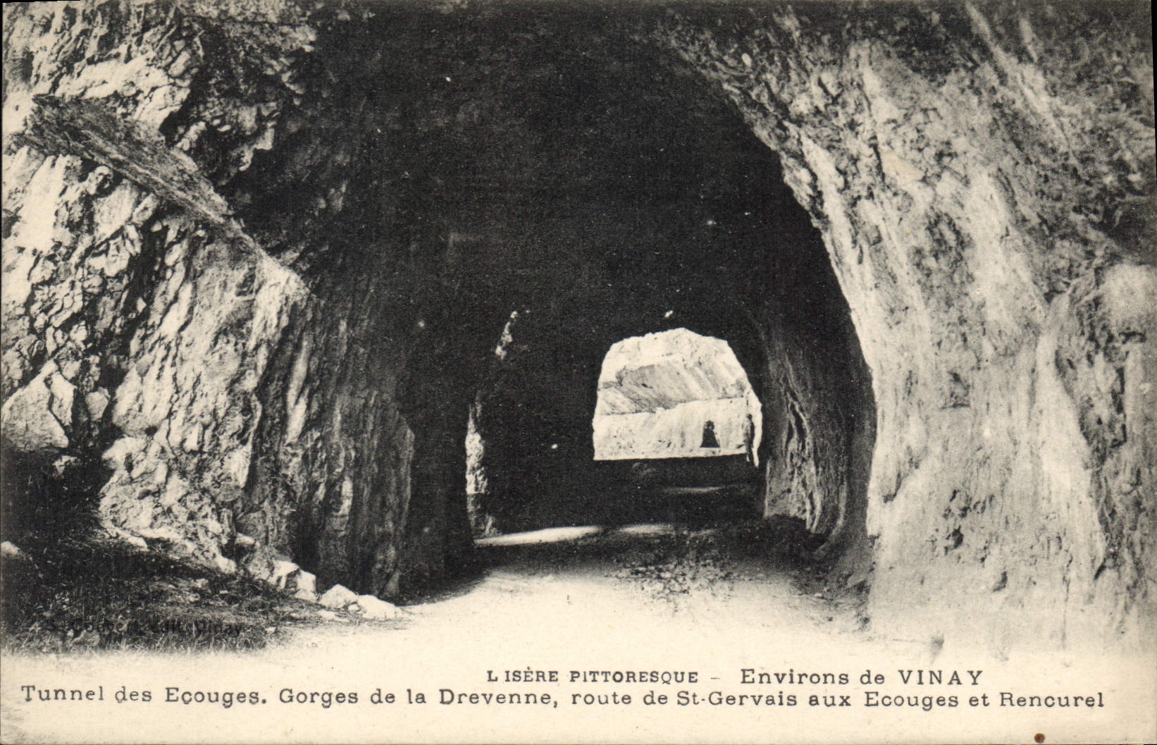 CPA Environs de Vinay Tunnel des Ecouges de la Drevenne route de St Gervais aux Ecouges et Rencurel