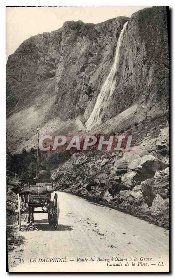 Le Dauphiné — Route du Bourg-d'Oisans à la Grave. Cascade de la Pisse — LL. n°10