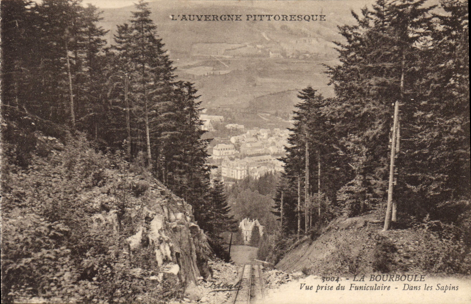 L'Auvergne pittoresque — La Bourboule — Vue prise du funiculaire dans les sapins — n°3004 — éditeur Béguin, St-Gérand-de-Béarn (Ariège)