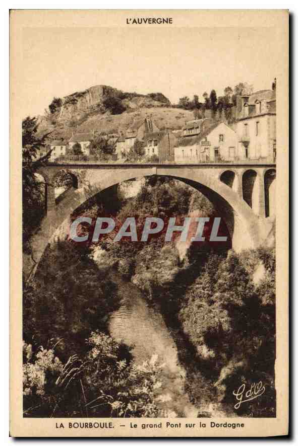CPA La Bourboule Le Grand Pont sur la Dordogne