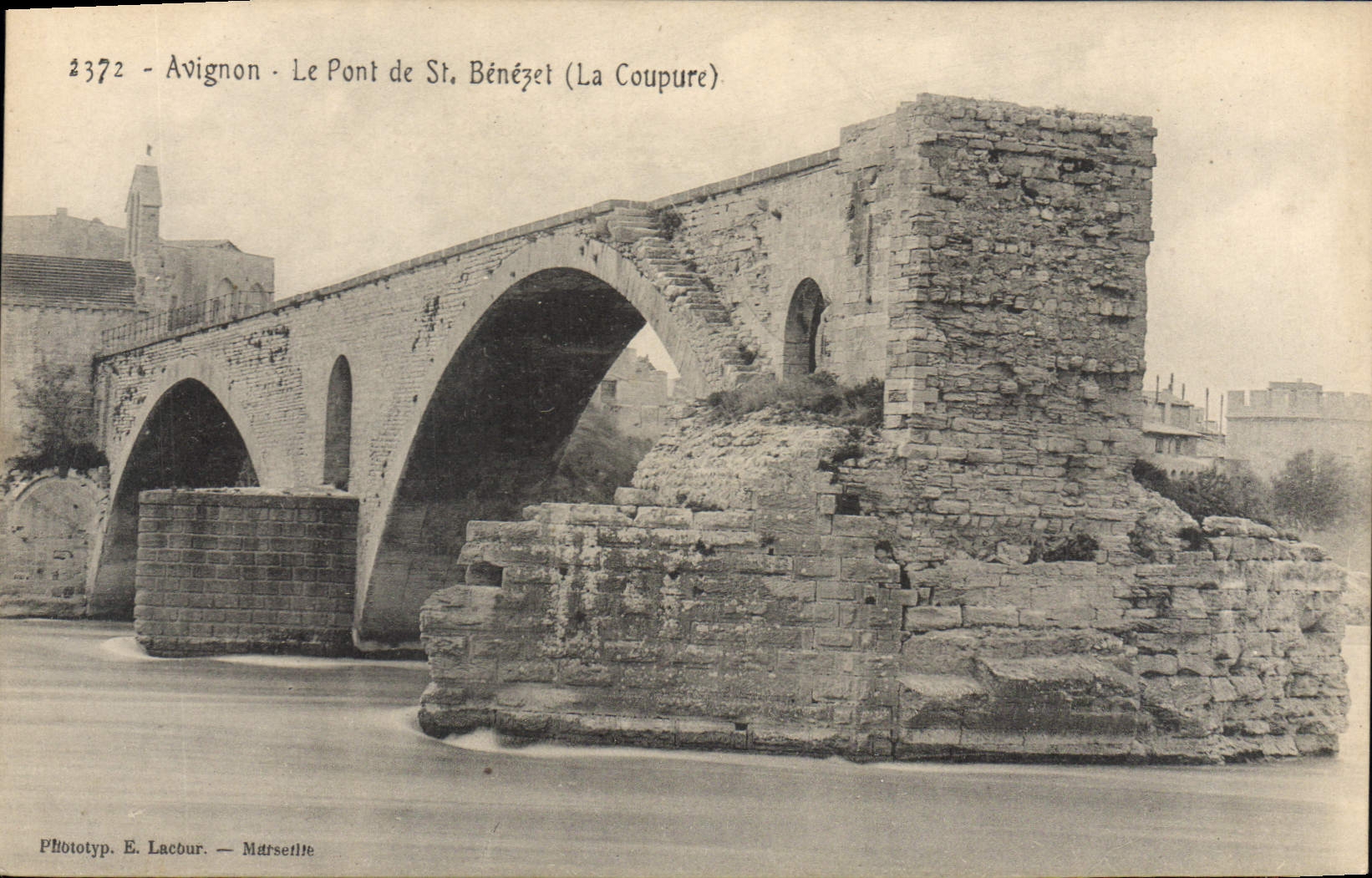 Avignon - Le Pont de St. Bénézet (La Coupure) — Phototyp. E. Lacour — n° 2372