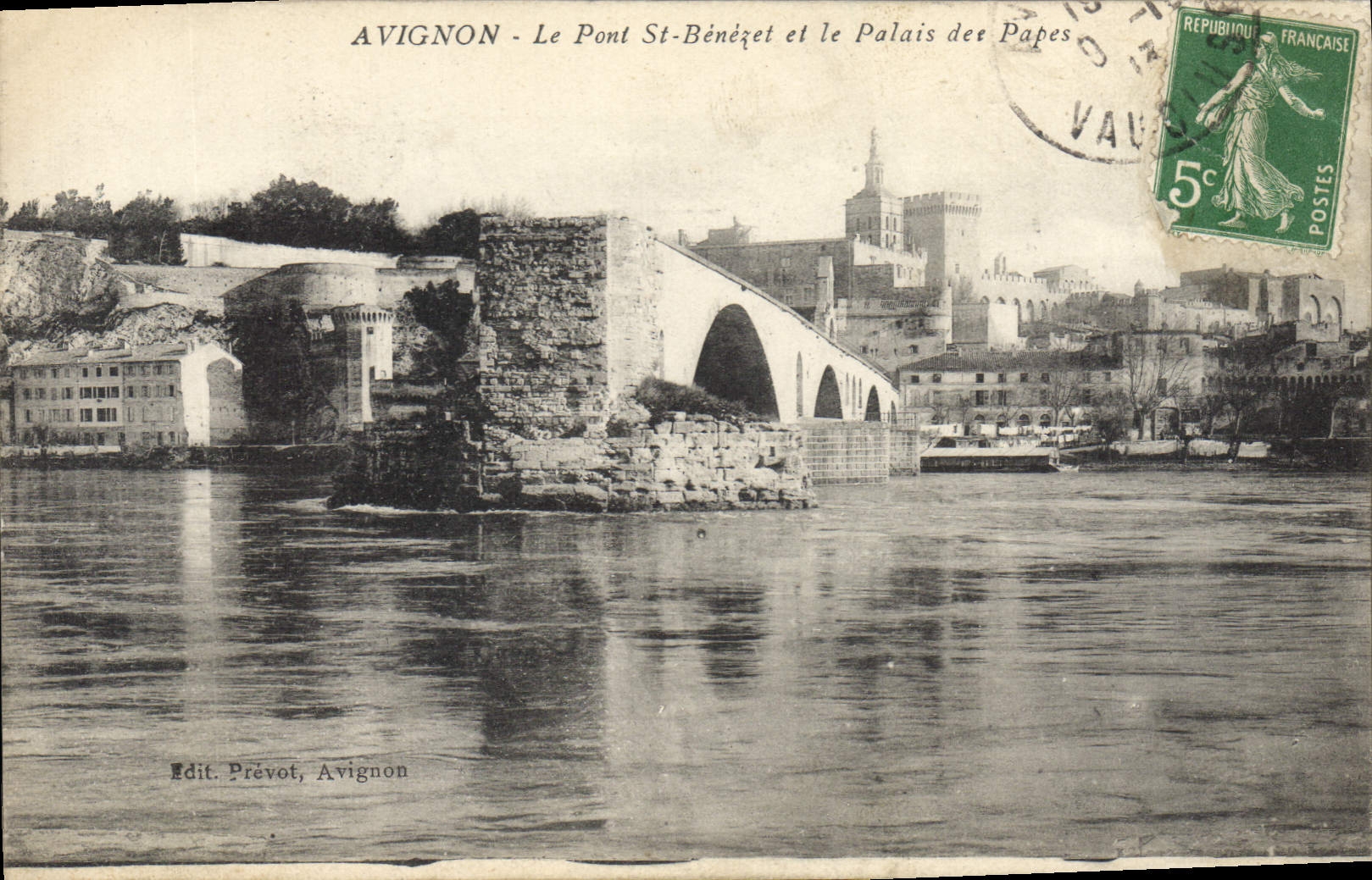 Avignon - Le Pont St-Bénézet et le Palais des Papes — Edit. Prévot, Avignon