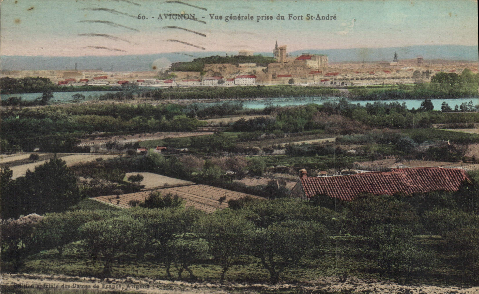 Avignon — Vue générale prise du Fort St-André — Édition générale des Dames de France, Avignon