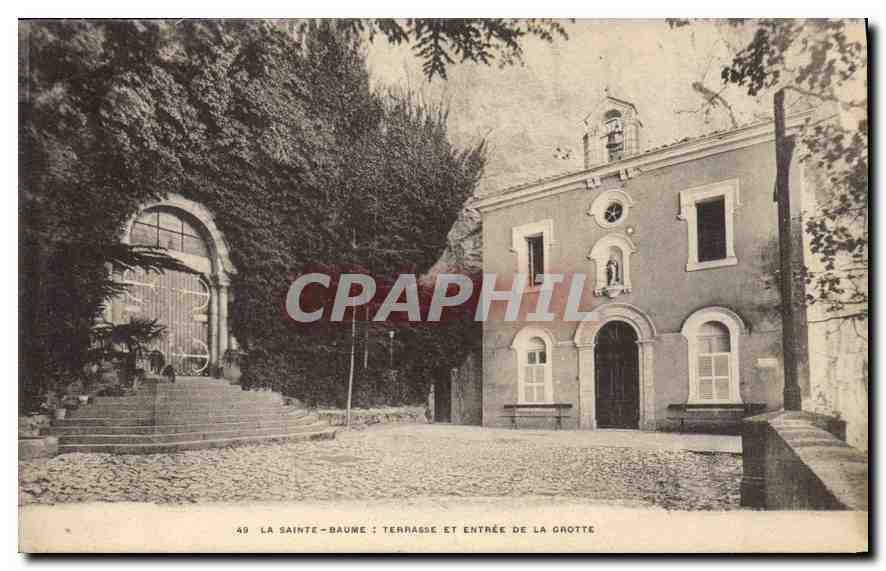 CPA La Sainte Baume Terrasse et entree de la Grotte