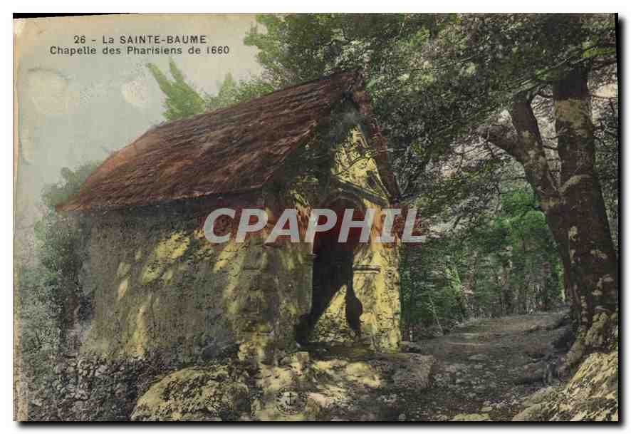 La Sainte-Baume — Chapelle des Pharisiens de 1660 — éditeur non identifié, n° de série 26